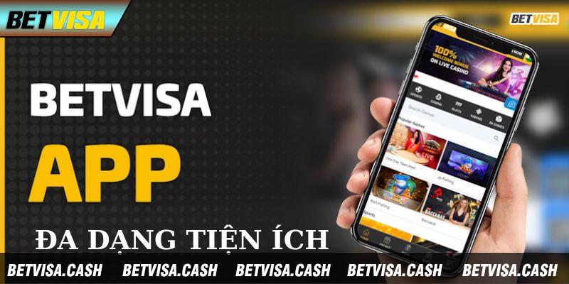 App Betvisa mang đến cho người dùng nhiều tiện ích