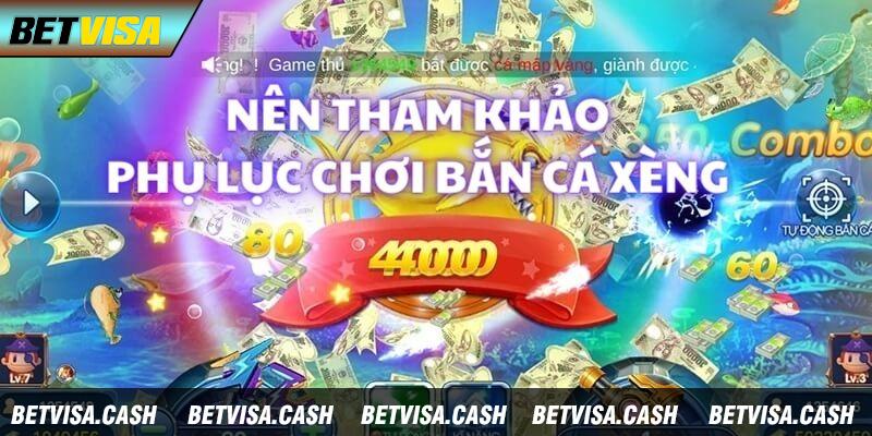 Những phụ lục hướng dẫn cá cược game Bắn Cá Xèng thực sự hữu ích